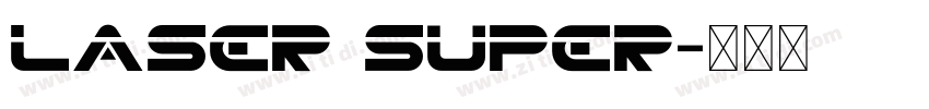 Laser Super字体转换 Laser Super字体转换